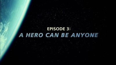 Superheroes: A Never-Ending Battle • A Hero Can Be Anyone