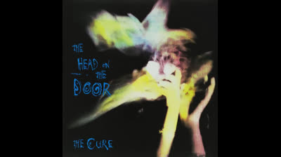 the cure the head on the door 1985